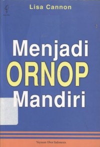 Menjadi Ornop Mandiri: Dua Puluh Strategi Penunjang