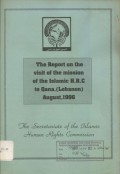 The report on the visit of the mission of the Islamic Human Rights Commission to Qana (Lebanon) August, 1996