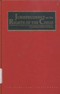 Jurisprudence on the rights of the child: Volume I - (5250)