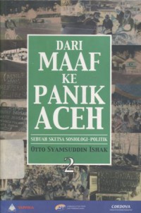 Dari maaf ke panik Aceh: sebuah sketsa sosiologi-politik 2