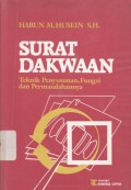 Surat dakwaan: teknik penyusunan, fungsi, dan permasalahannya