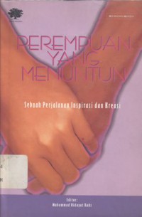 Perempuan yang menuntun: sebuah perjalanan inspirasi da kreasi