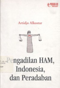 Pengadilan HAM, Indonesia, dan peradaban