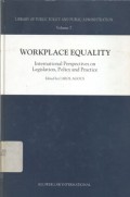 Workplace equality: international perspectives on legislation, policy and practice