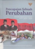 Pencapaian Sebuah Perubahan: Evaluasi 4 Tahun Pelaksanaan RPJMN 2004-2009