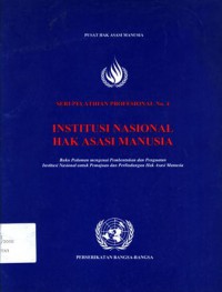 Institusi nasional hak asasi manusia: Buku pedoman mengenai pembentukan dan penguatan institusi nasional untuk pemajuan dan perlindungan hak asasi manusia