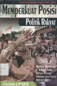 Memperkuat Posisi Politik Rakyat: Panduan Pendidikan Pemilih Pemilu 2004