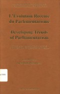 L'Evolution Recente du Parlementarisme: Developing Trends of Parliamentarism