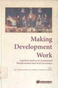 Making development work: Legislative reform for institutional transformation and good governance