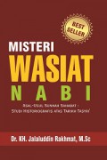 Misteri Wasiat Nabi: Asal Usul Sunnah Sahabat: Studi Historiografis atas Tarikh Tasyri'