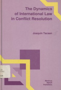 The dynamics of international law in conflict resolution