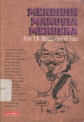 Mendidik manusia merdeka: Romo Y.B. Mangunwijaya 65 Tahun