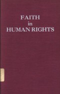 Faith In Human Rights: Support in Religious Traditions for a Global Struggle