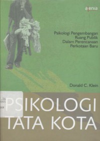 Psikologi tata kota: psikologi pengembangan ruang publik dalam perencanaan perkotaan baru