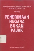 Undang-Undang Republik Indonesia Nomor 20 tahun 1997 tentang Penerimaan Negara Bukan Pajak