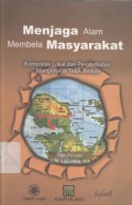 Menjaga alam membela masyarakat: komunitas lokal dan pemmanfaatan mangrove di Teluk Bintuni