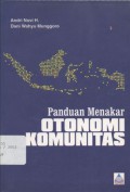 Panduan Menakar Otonomi Komunitas