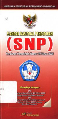 Standar Nasional Pendidikan (SNP) Peraturan Pemerintah Nomor 19 Tahun 2005