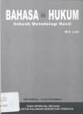 Bahasa dan Hukum: Sebuah Metodologi Kecil