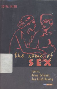 In the name of sex: santri, dunia kelamin, dan kitab kuning