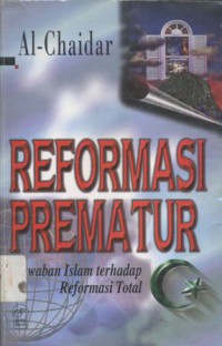 Reformasi prematur: jawaban Islam terhadap reformasi total