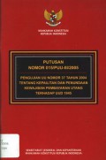 Putusan Nomor 015/PUU-III/2005 : Pengujian UU Nomor 37 Tahun 2004 tentang Kepailitan dan Penundaan Kewajiban Pembayaran Utang terhadap UUD 1945