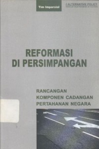 Reformasi di Persimpangan: Rancangan Komponen Cadangan Pertahanan Negara