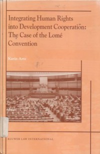 Integrating human rights into develoment cooperation: the case of the Lome Convention