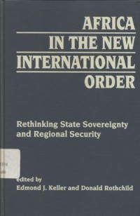 Africa in the new international order: rethinking state sovereignty and regional security