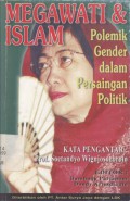 Megawati & Islam: polemik gender dalam persaingan politik