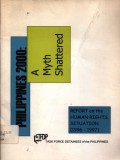 Philippines 2000: a myth shattered; report on the human rights situation (1996 - 1997)