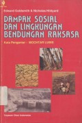 Dampak Sosial dan Lingkungan Bendungan Raksasa