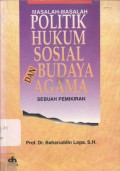 Masalah-masalah Politik, Hukum, Sosial Budaya, dan Agama: Sebuah Pemikiran