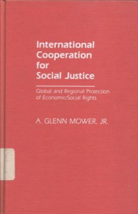 International cooperation for social justice: global and regional protection of economic/social rights