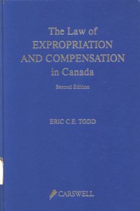 The law of exproriation and compensation in Canada