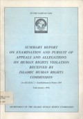 Summary report on examination and pursuit of appeals and allegations on human rights violation received by Islamic Human Rights Commission (as of I.H.R.C.