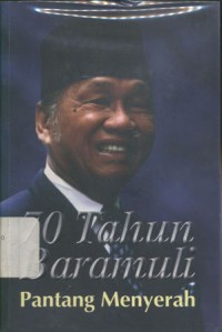 70 tahun Baramuli Pantang Menyerah