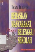 Bebaskan masyarakat dari belenggu sekolah - (5347)