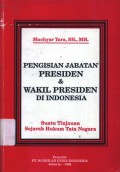 Pengisian jabatan presiden dan wakil presiden di Indonesia: suatu tinjauan sejarah hukum tata negara