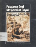 Pelajaran dari masyarakat Dayak: gerakan sosial & resiliensi ekologis di Kalimantan Barat