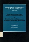 International Human Rights: Law, Policy, and Process: Selected International Human Rights Instruments and Bibliography for Research on International Human Rights Law