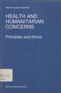 Health and humanitarian concerns: principles and ethics