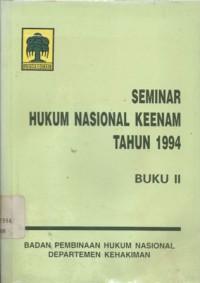 Seminar hukum nasional keenam tahun 1994: buku II