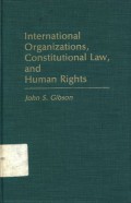 International Organizations, Constitutional Law, and Human Rights