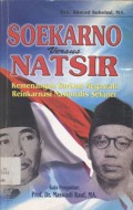 Soekarno versus Natsir: kemenangan barisan Megawati reinkarnasi nasionalis sekuler