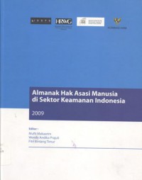 Almanak Hak Asasi Manusia Di Sektor Keamanan Indonesia 2009 __(6428)_H