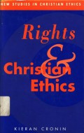 Rights & Christian Ethics (New Studies in Christian Ethics)