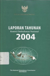 Laporan tahunan Komisi Ombudsman Nasional 2004