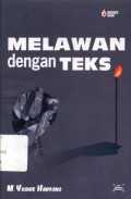 MELAWAN dengan TEKS