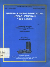 Bunga rampai penelitian keparlemenan 1998 & 2000: pendekatan terhadap pelaksnaan fungsi Dewan dan jajak pendapat